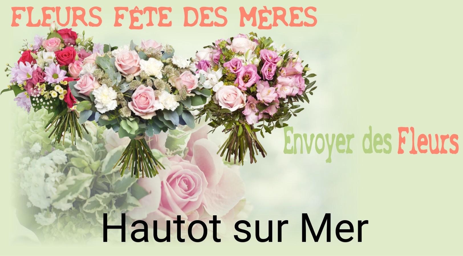 Bouquet de Fête des Mères livré à Hautot-sur-Mer